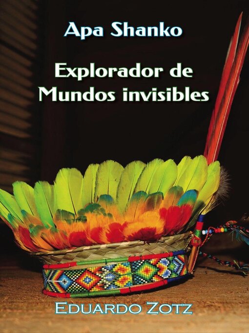 Title details for Explorador de Mundos Invisibles by Eduardo Zotz - Available